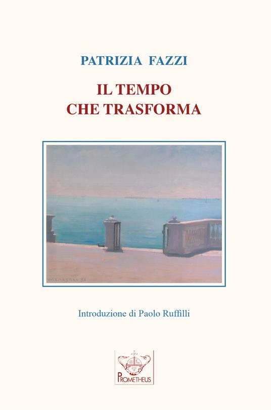 Il tempo che trasforma - Patrizia Fazzi - copertina