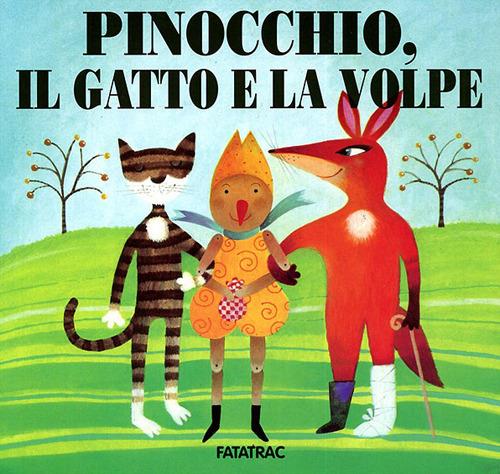 Pinocchio, il gatto e la volpe - Sophie Fatus - copertina