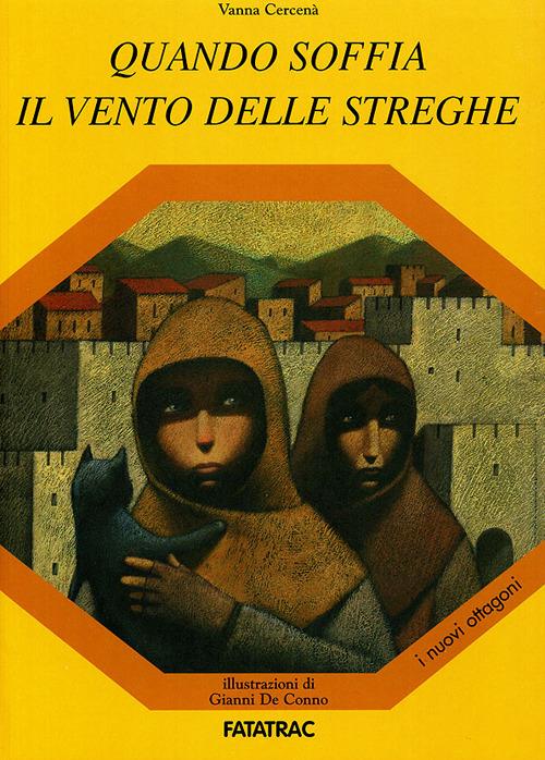 Quando soffia il vento delle streghe - Vanna Cercenà,Gianni De Conno - copertina