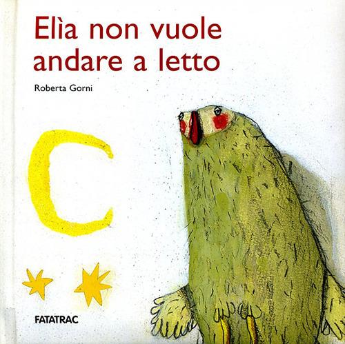 Elìa non vuole andare a letto - Roberta Gorni - copertina