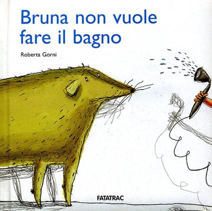Bruna non vuole fare il bagno - Roberta Gorni - copertina