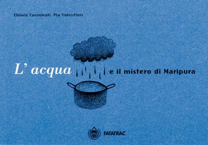 L'acqua e il mistero di Maripura - Chiara Carminati - copertina