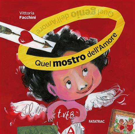 Quel mostro dell'amore. Ediz. illustrata - Vittoria Facchini - copertina