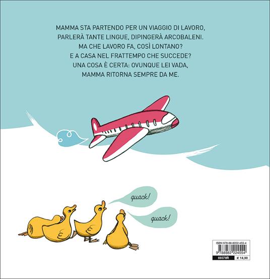 Mamma ritorna sempre a casa. Ediz. a colori - Sara Colaone - 2