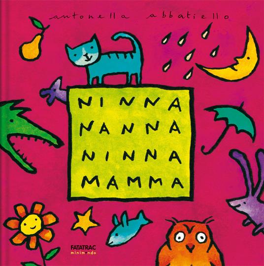 Ninna nanna ninna mamma. Ediz. a colori - Antonella Abbatiello - copertina
