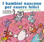 I bambini nascono per essere felici. I diritti li fanno diventare grandi