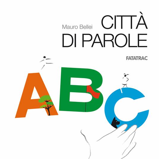 Città di parole. Ediz. a colori. Con 26 schede fustellate - Mauro Bellei - copertina