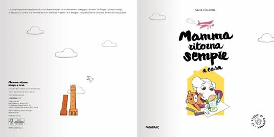 Mamma ritorna sempre a casa. Ediz. a colori - Sara Colaone - 2