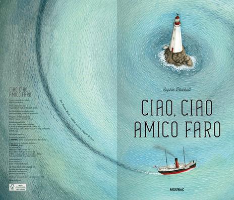 Ciao, ciao amico faro. Ediz. a colori - Sophie Blackall - 3