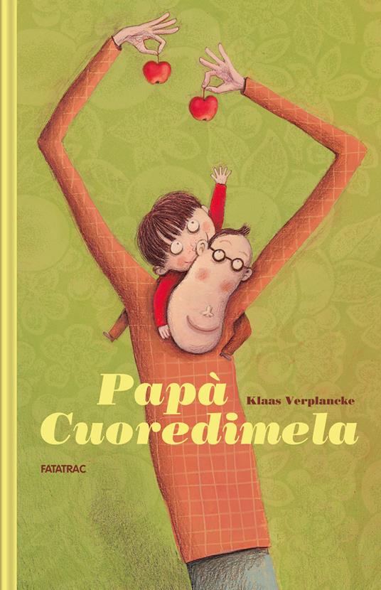 Papà cuoredimela. Ediz. illustrata - Klaas Verplancke - copertina
