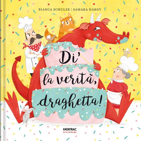 Di la verità, draghetta! Ediz. a colori - Bianca Schulze - copertina