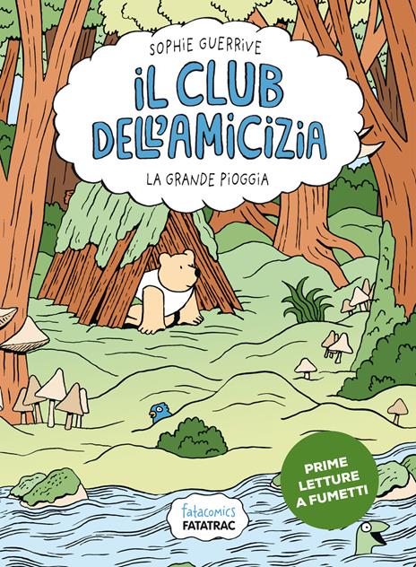 La grande pioggia. Il club dell'amicizia. Vol. 2 - Sophie Guerrive - copertina