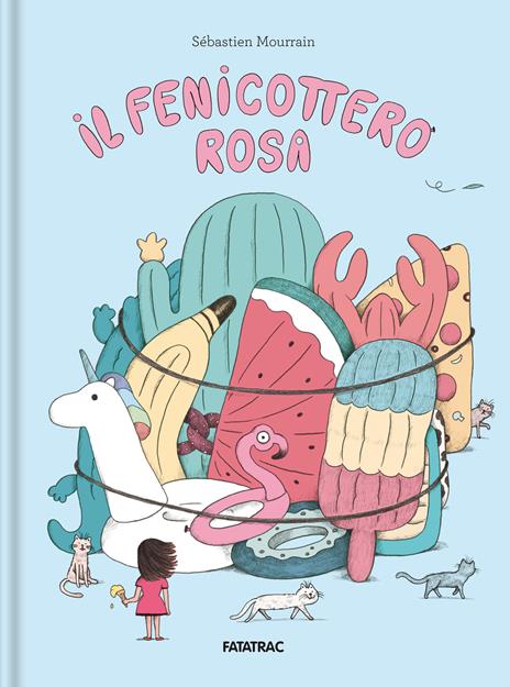 Il fenicottero rosa. Ediz. a colori - Sébastien Mourrain - copertina