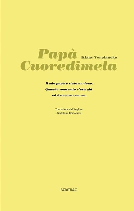 Papà cuoredimela. Ediz. a colori - Klaas Verplancke - 2