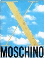 Moschino 1983-1993. X Anni di Kaos! X Years of Kaos!