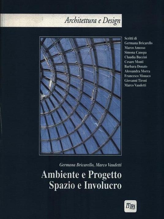 Ambiente e progetto. Spazio e involucro - Germana Bricarello,Marco Vaudetti - copertina
