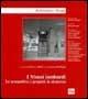 Libro I musei lombardi. Le prospettive, i progetti, la sicurezza 