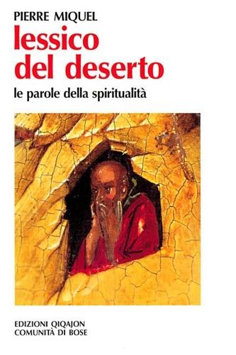 Lessico del deserto. Le parole della spiritualità - Pierre Miquel - copertina