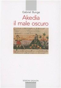 Akedia. Il male oscuro - Gabriel Bunge - copertina