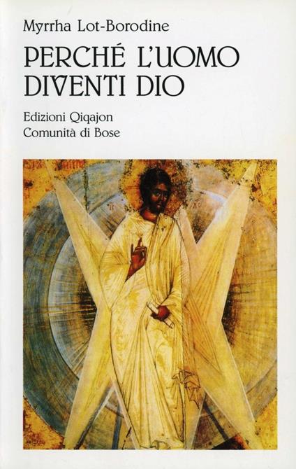 Perché l'uomo diventi Dio - Myrrha Lot Borodine - copertina