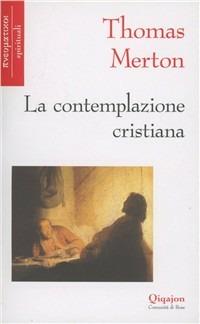 La contemplazione cristiana - Thomas Merton - copertina