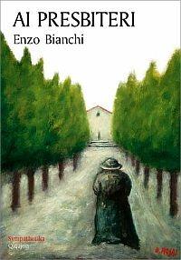 Ai presbiteri - Enzo Bianchi - copertina