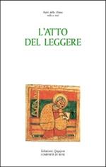 L' atto del leggere. Il mondo dei libri e l'esperienza della lettura nelle parole dei Padri della Chiesa