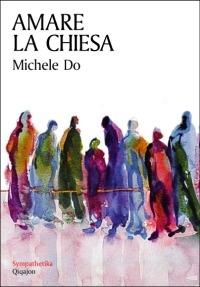 Amare la Chiesa - Michele Do - copertina