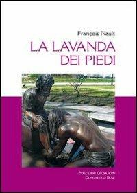 La lavanda dei piedi. Un «asacramento» - François Nault - copertina