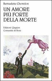 Un amore più forte della morte. Il matrimonio - Bernardette Chovelon - copertina