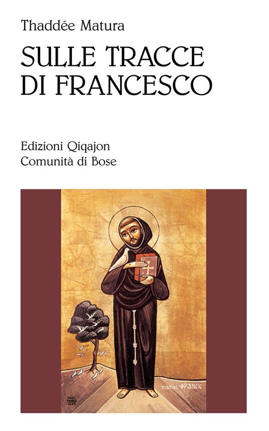 Sulle tracce di Francesco - Thaddée Matura - copertina