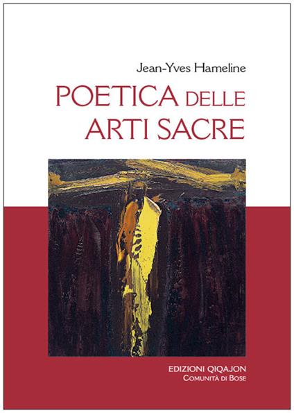 Poetica delle arti sacre - Jean-Yves Hameline - copertina