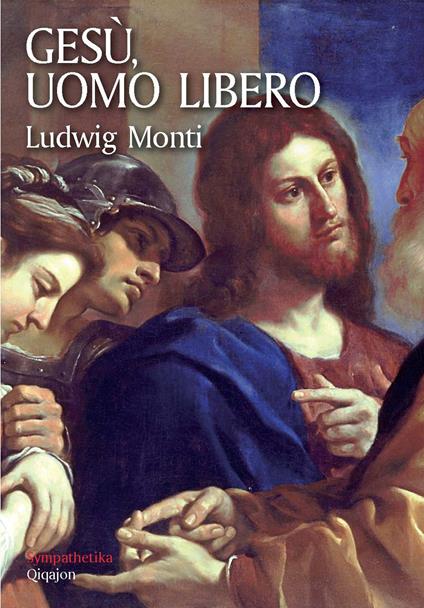 Gesù, uomo libero - Ludwig Monti - copertina
