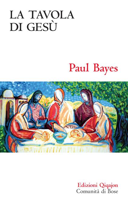 La tavola di Gesù - Paul Bayes - copertina