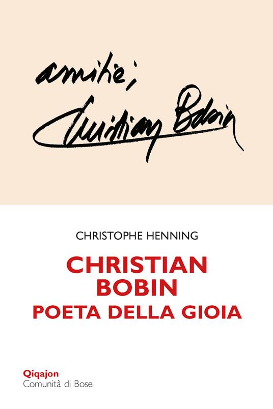Christian Bobin. Poeta della gioia - Christophe Henning - copertina