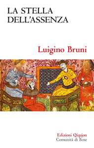 Libro La stella dell'assenza. Il libro di Ester Luigino Bruni