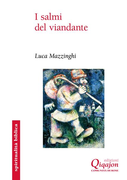 I Salmi del viandante. I canti biblici «delle salite» - Luca Mazzinghi - ebook