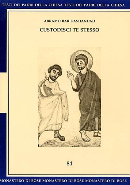 Custodisci te stesso - Abramo Bar Dashandad - ebook