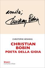 Christian Bobin: poeta della gioia