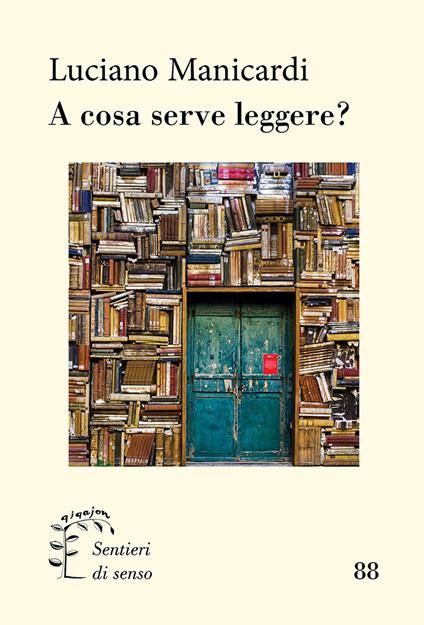 A cosa serve leggere? - Luciano Manicardi - copertina