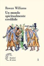 Un mondo spiritualmente credibile. La «Regola di Benedetto» e la polis
