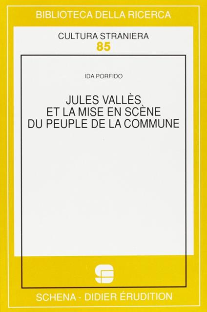 Jules Vallès et la mise en scène du Peuple de la Commune - Ida Porfido - copertina