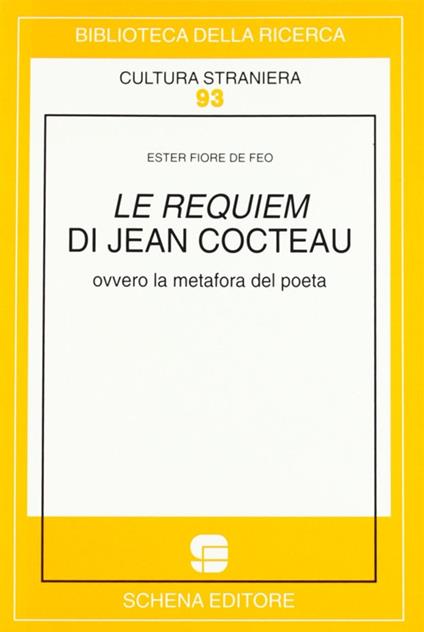 Le requiem di Jean Cocteau ovvero la metafora del poeta - Ester Fiore De Feo - copertina