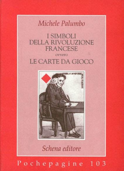 I simboli della Rivoluzione francese ovvero le carte da gioco - Michele Palumbo - copertina