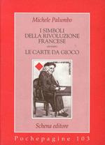 I simboli della Rivoluzione francese ovvero le carte da gioco