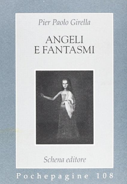 Angeli e fantasmi - P. Paolo Girella - copertina