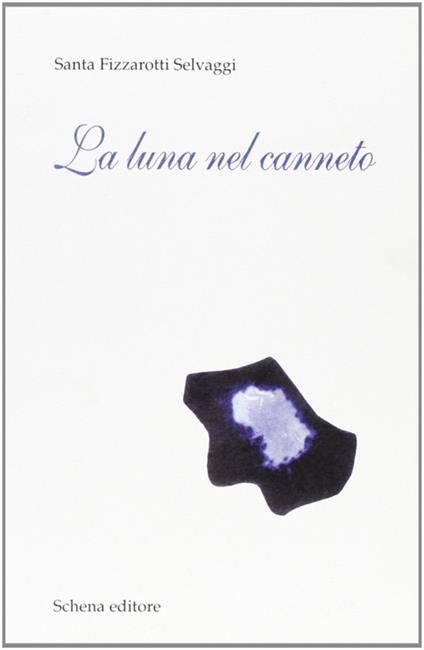 La luna nel canneto - Santa Fizzarotti Selvaggi - copertina