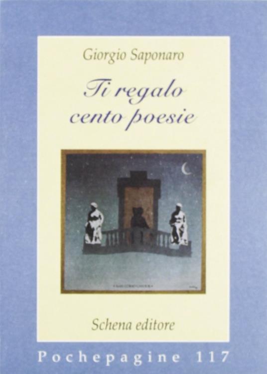Ti regalo cento poesie - Giorgio Saponaro - copertina