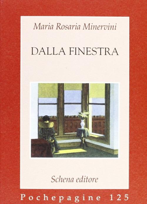 Dalla finestra - M. Rosaria Minervini - copertina