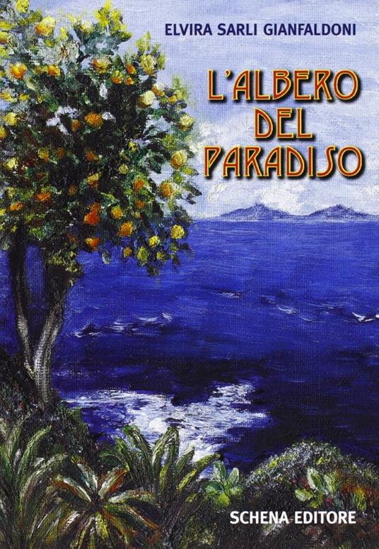 L' albero del paradiso - Elvira Sarli Gianfaldoni - copertina